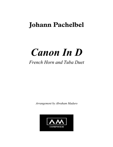 Pachelbels' Canon In D French Horn and Tuba Duet (arr. Abraham Maduro)
