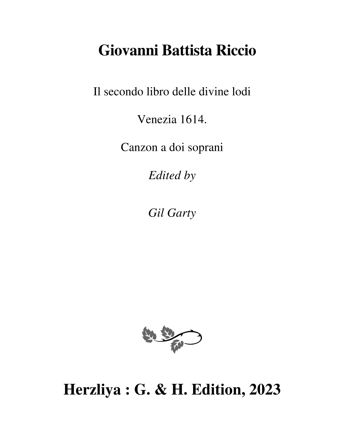 Il secondo libro delle divine lodi Venezia 1614. Canzon a doi soprani (arr. Gil Garty)