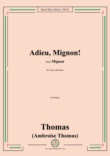 A. Thomas-Adieu,Mignon!,in B Major,from Mignon,for Voice and Piano (arr. OSM Press)