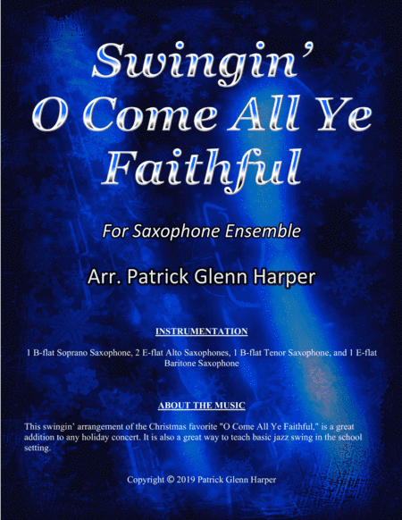 Swingin' O Come All Ye Faithful - for Saxophone Ensemble (arr. Patrick Glenn Harper)
