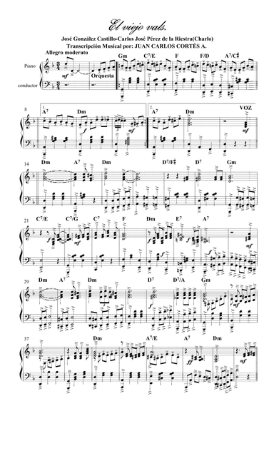 El viejo vals. Por: José González Castillo y Carlos José Pérez de la Riestra (Charlo) (arr. Juan Carlos Cortés Aguirre)