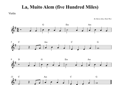 La, Muito Alem (five Hundred Miles) (arr. Wesley S. SIlva)