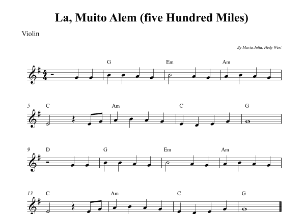 La, Muito Alem (five Hundred Miles) (arr. Wesley S. SIlva)