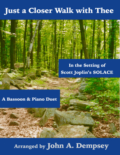 Just a Closer Walk with Thee / Solace (Bassoon and Piano) (arr. John A. Dempsey)