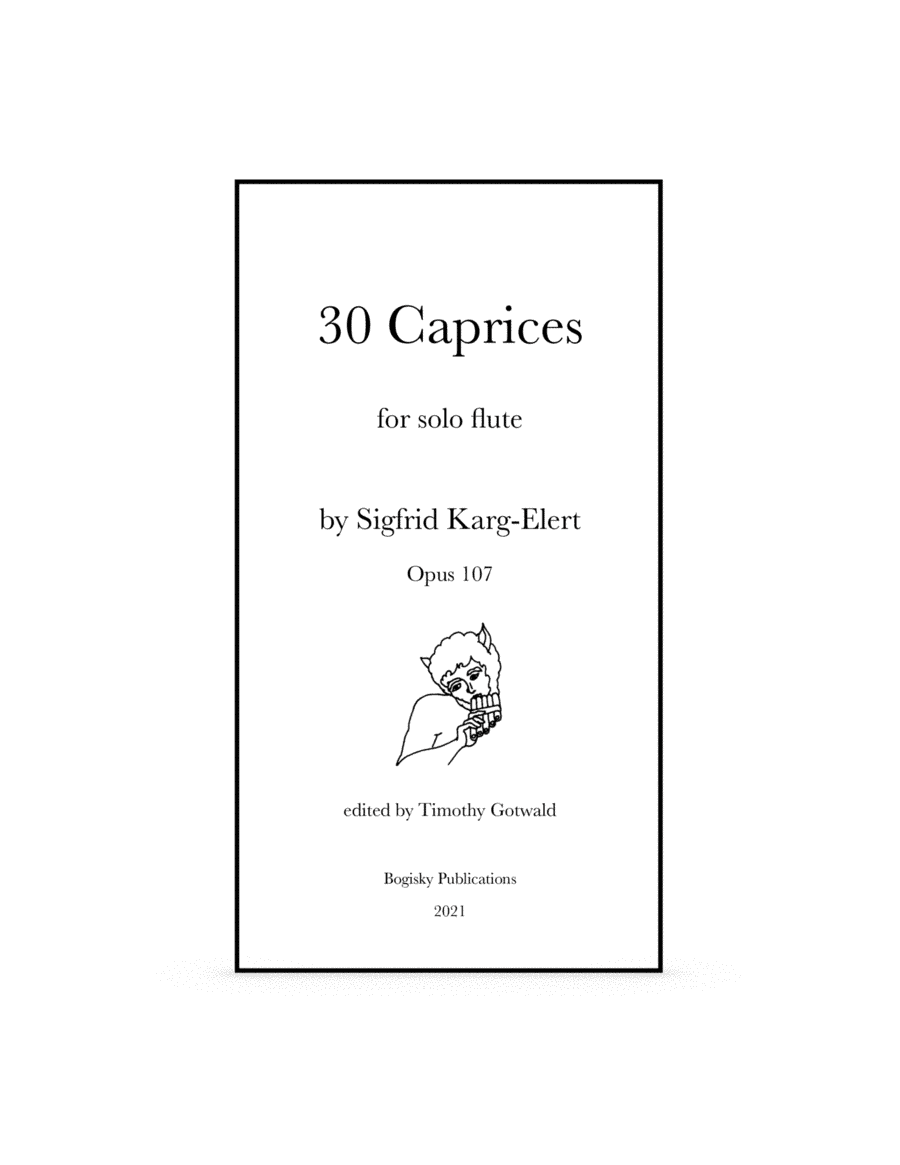 30 Caprices for solo flute, op. 107, by Sigfrid Karg-Elert (arr. edited by Timothy Gotwald)