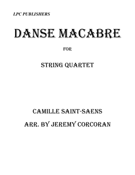 Danse Macabre for String Quartet (arr. Jeremy Corcoran)