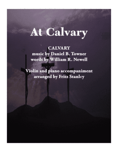 At Calvary - Violin & Piano Accompaniment (arr. Fritz Stanley)