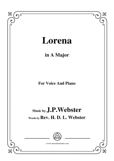 J. P. Webster-Lorena,in A Major,for Voice and Piano (arr. MSM)