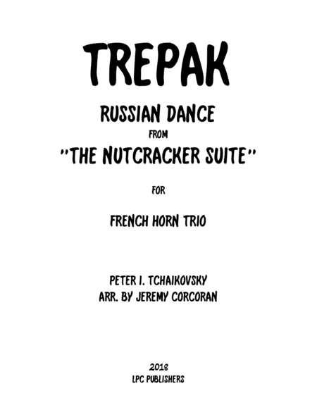 Trepak from The Nutcracker Suite for Three French Horns (arr. Jeremy Corcoran)