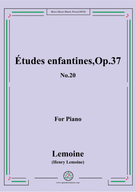 Lemoine-Études enfantines(Etudes) ,Op.37, No.20 (arr. MSM)