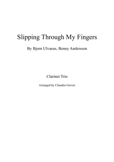 Slipping Through My Fingers (arr. Chandra Grover)