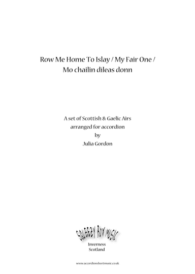 Row Me Home To Islay / My Fair One / Mo chailin dìleas donn (arr. Julia Gordon)