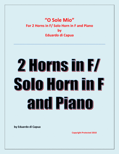 O Sole Mio - 2 Horns in F and Piano (arr. Raymond Fenech)