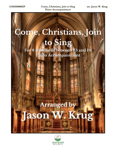 Come, Christians, Join to Sing (piano accompaniment for 8 handbell version) (arr. Jason W. Krug)