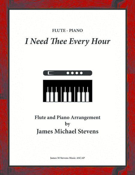 I Need Thee Every Hour - Sacred Flute & Piano (arr. James Michael Stevens)