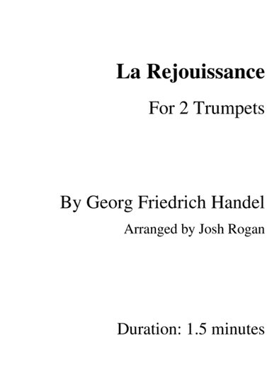 Handel La Rejouissance- For 2 Trumpets, arr. Josh Rogan (arr. Josh Rogan)