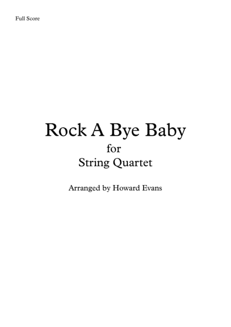 Rock A Bye Baby for Staring Quartet (arr. Howard Evans)