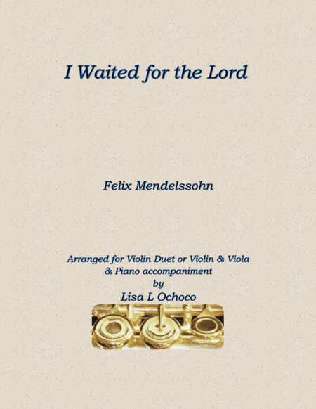 I Waited for the Lord for 2 Vln or Vln & Vla and Piano (arr. Lisa L Ochoco)