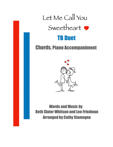 Let Me Call You Sweetheart (TB Duet, Chords, Piano Accompaniment) (arr. Cathy Stamegna)