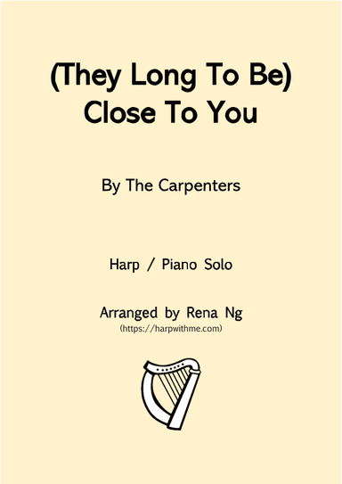 (they Long To Be) Close To You (arr. Rena Ng)