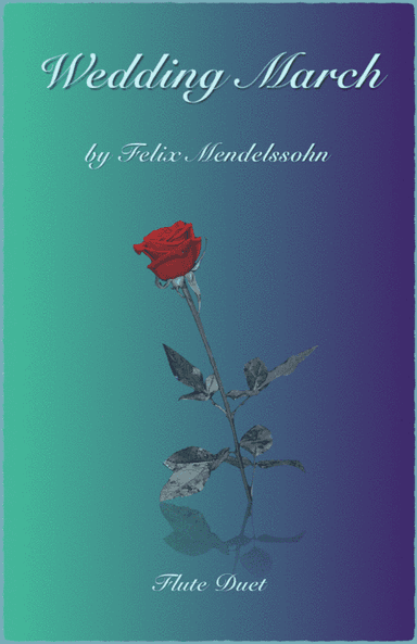 Wedding March by Mendelssohn, Flute Duet (arr. David McKeown)