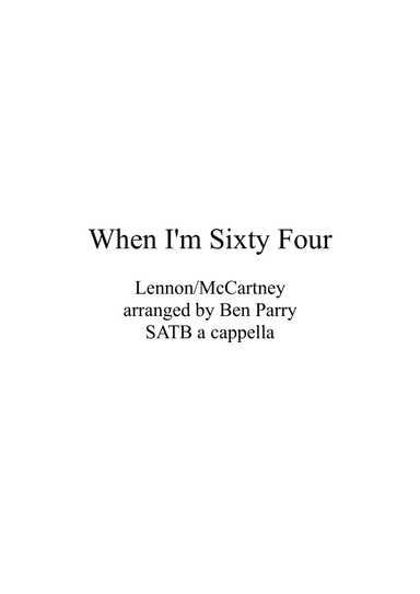 When I'm Sixty-four (arr. Ben Parry)