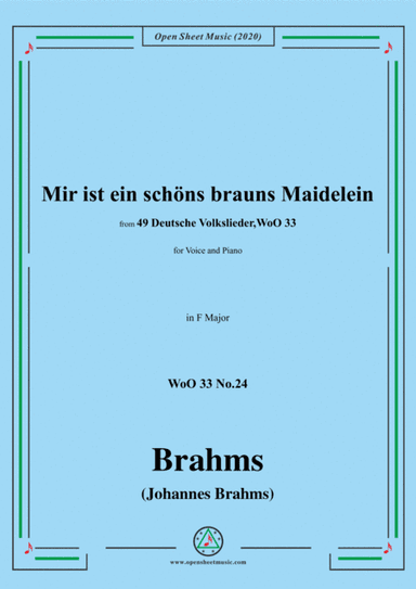 Brahms-Mir ist ein schöns brauns Maidelein,WoO 33 No.24,in F Major (arr. MSM)