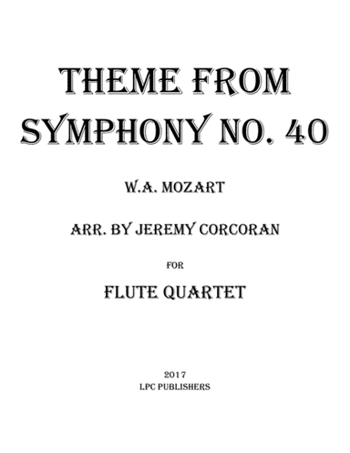 Theme from Symphony No. 40 for Flute Quartet (arr. Jeremy Corcoran)