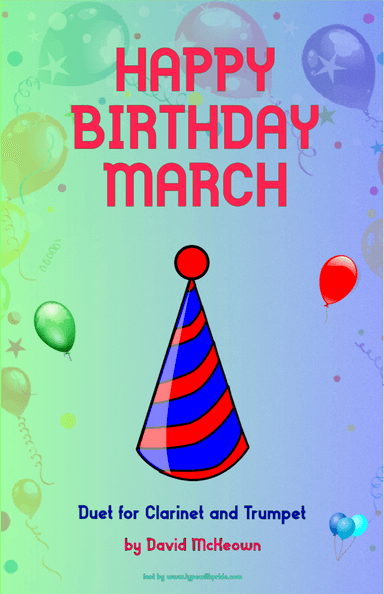 Happy Birthday March, for Clarinet and Trumpet Duet (arr. David McKeown)