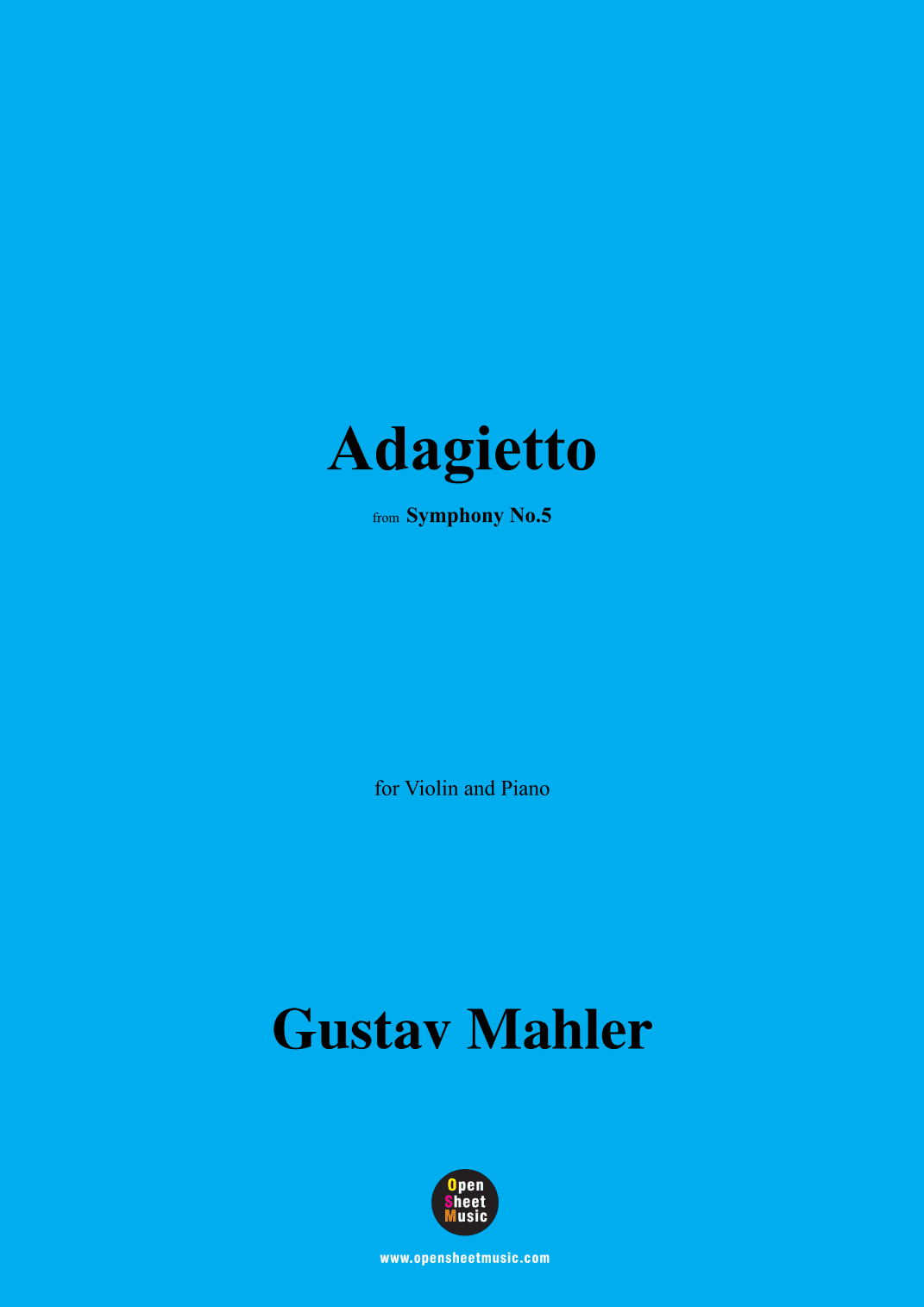 G. Mahler-Adagietto,for Violin and Piano (arr. OSM Press)