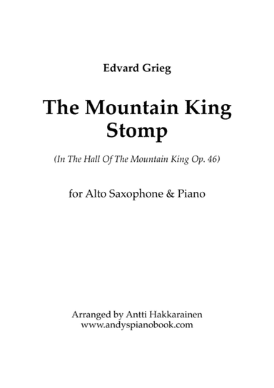 The Mountain King Stomp (In The Hall Of The Mountain King) - Alto Saxophone & Piano (arr. Antti Hakkarainen)