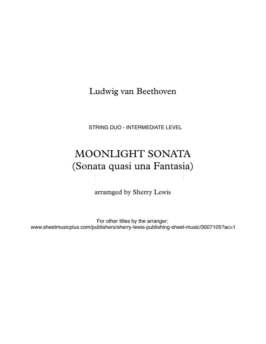 MOONLIGHT SONATA (Sonata quasi una Fantasia), Beethoven, String Duo, Intermediate Level for violin a (arr. Sherry Lewis)