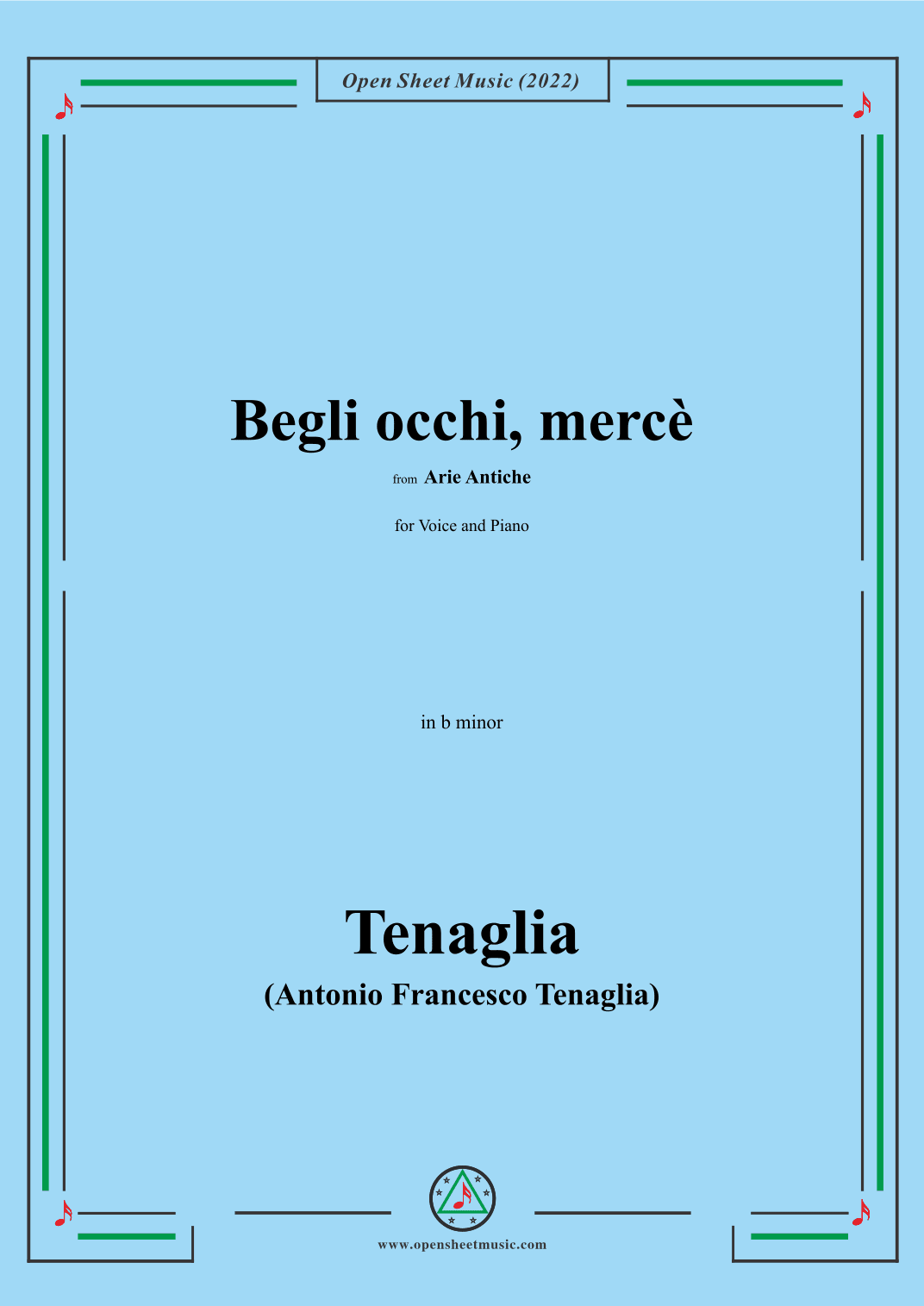 Tenaglia-Begli occhi,mercè,from Arie Antiche(Anthology of Italian Song),in b minor,for Voice and Pia (arr. OSM Press)