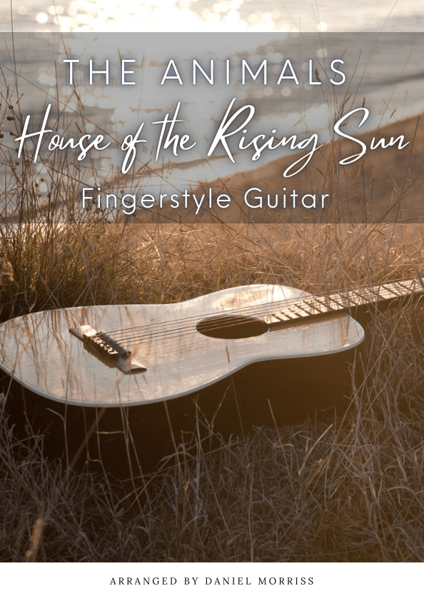 House of the Rising Sun (Fingerstyle Guitar) (arr. Daniel Morriss)