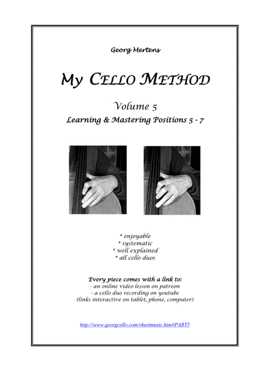 "My CELLO METHOD" Volume 5 - Learning & Mastering positions 5 - 7 (arr. Georg Mertens)