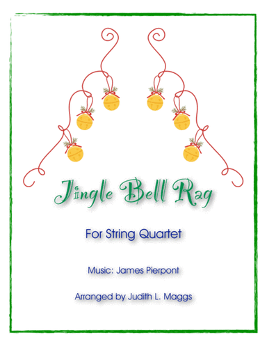 Jingle Bell Rag - String Quartet (arr. Judith. L. Maggs)