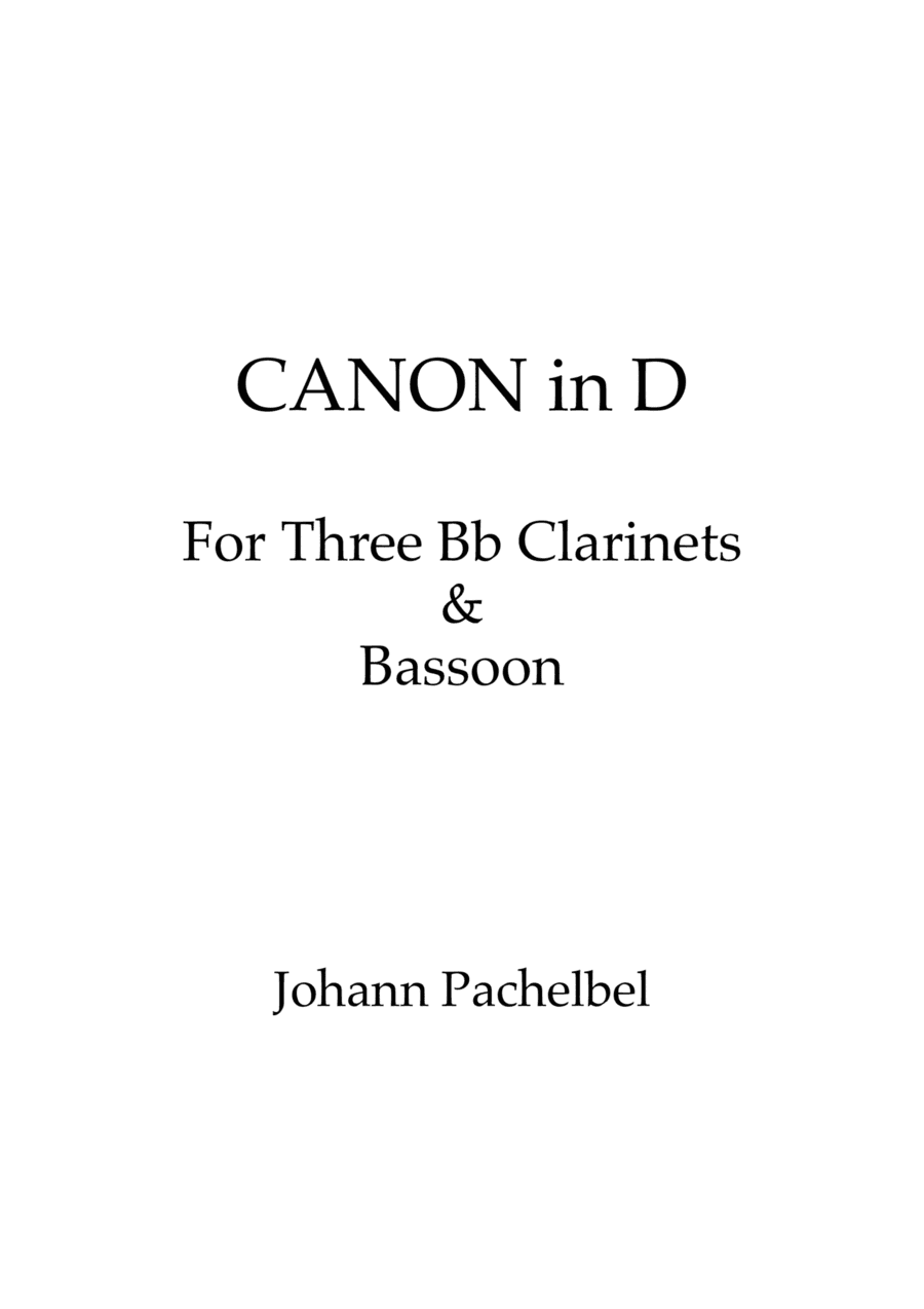 Canon in D for Bb Clarinet trio and Bassoon w/ individual parts (transposed) (arr. Publisher Gueiros)