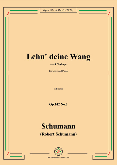 Schumann-Lehn deine Wang,Op.142 No.2,in f minor (arr. OSM Press)