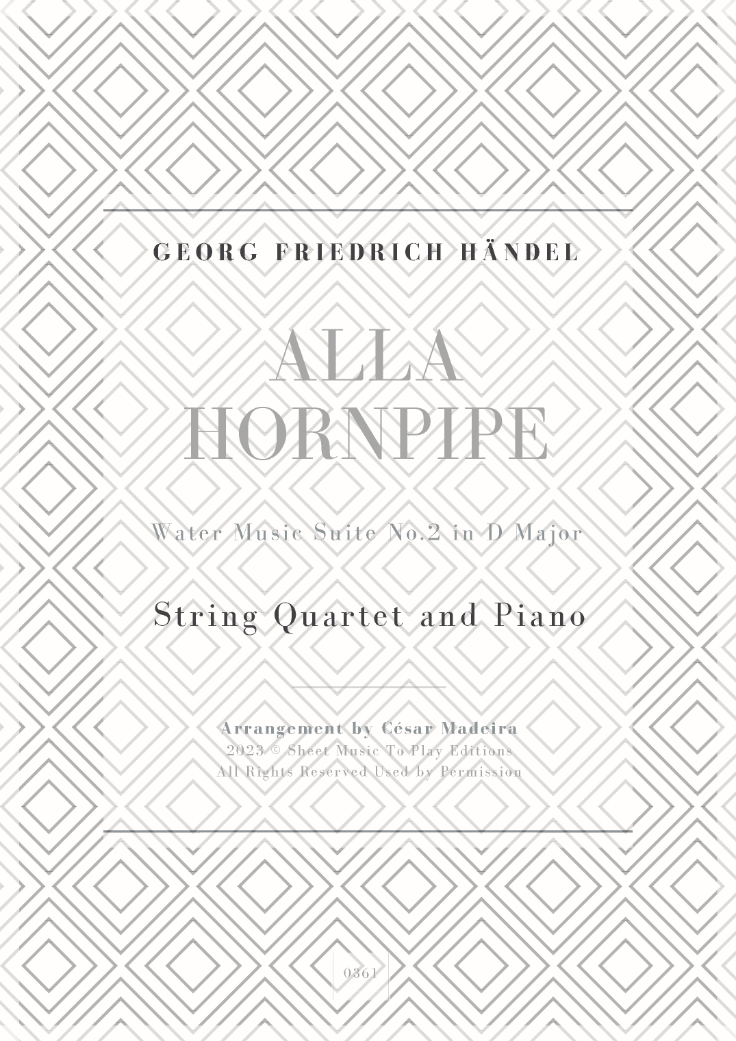 Alla Hornpipe by Handel - String Quartet and Piano (Full Score and Parts) (arr. César Madeira)