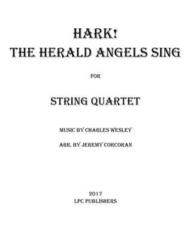Hark! The Herald Angels Sing for String Quartet (arr. Jeremy Corcoran)