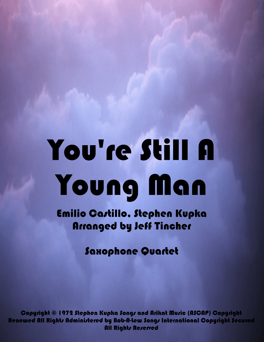 You're Still A Young Man (arr. Jeff Tincher)