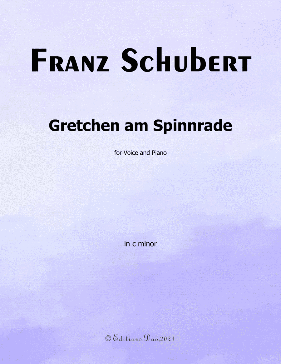 Gretchen am Spinnrade, by Schubert, D.118, in c minor (arr. Editions Dao)