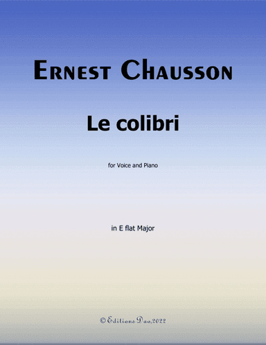 Le colibri, by Chausson, in E flat Major (arr. Editions Dao)