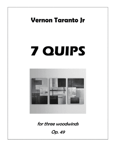 7 QUIPS...  for three woodwinds