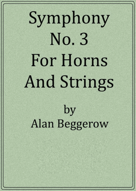 Symphony No. 3 For Strings And Horns (score only)