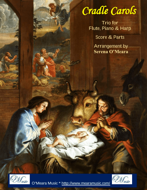 Cradle Carols, Trio for Flute, Pedal Harp and Piano (arr. Serena O'Meara)