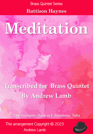 Battison Haynes | Meditation | for Brass Quintet (arr. Andrew Lamb)