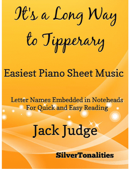 It's a Long Way to Tipperary Easiest Piano Sheet Music (arr. SilverTonalities)