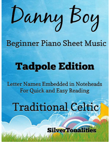 Danny Boy Beginner Piano Sheet Music 2nd Edition (arr. SilverTonalities)