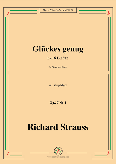 Richard Strauss-Glückes genug,in F sharp Major,Op.37 No.1,for Voice and Piano (arr. Open Cloud)